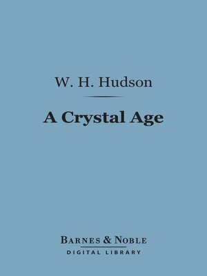 cover image of A Crystal Age (Barnes & Noble Digital Library)